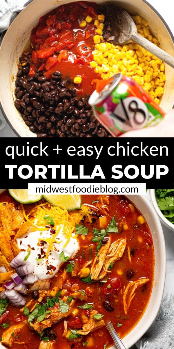 30 Minute Chicken Tortilla Soup | Midwest Foodie