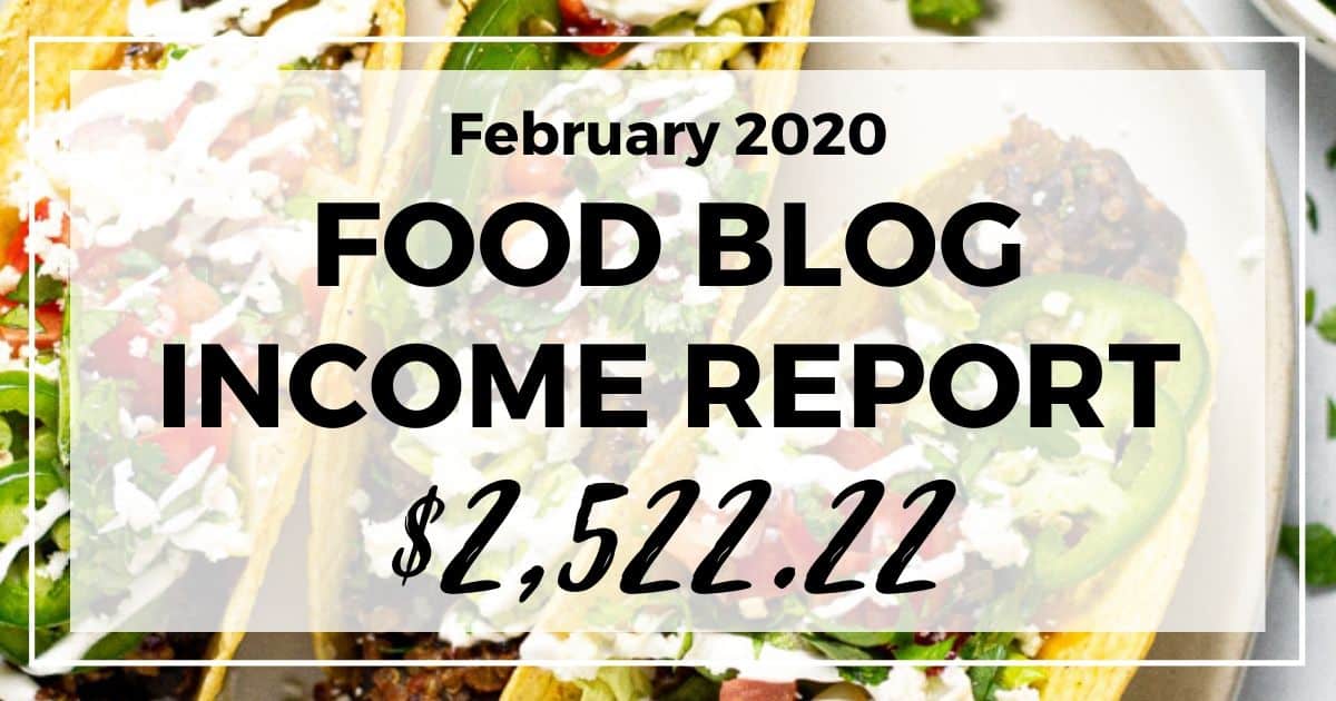 Food Blog Income Report February 2020 - Midwest Foodie