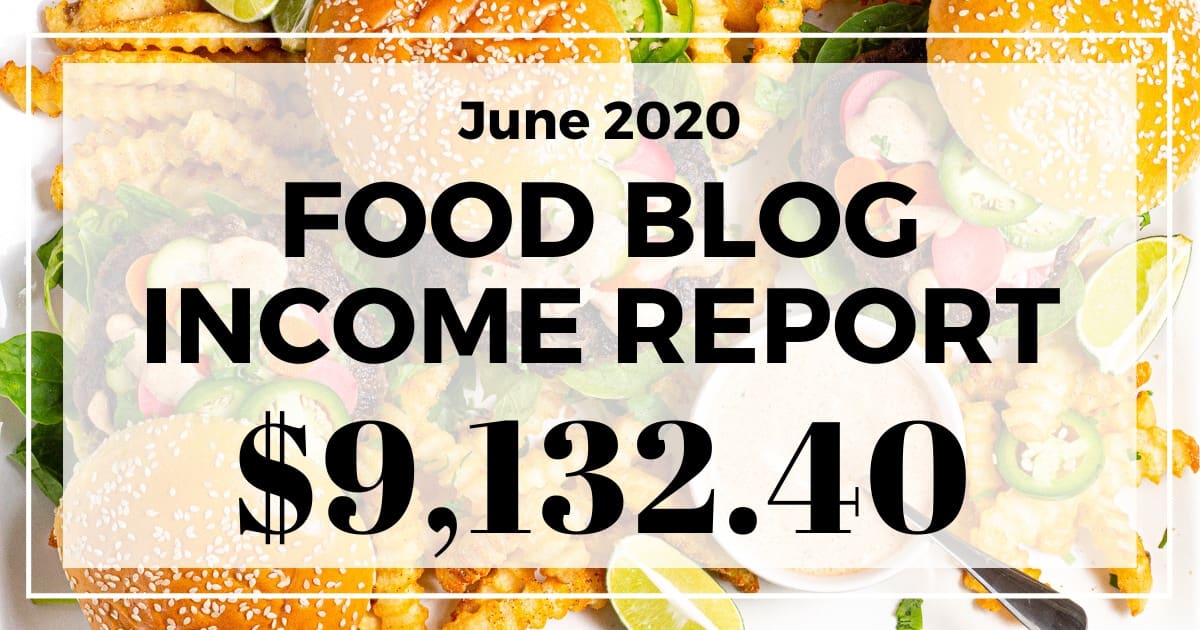 Food Blog Income Report June 2020 - Midwest Foodie
