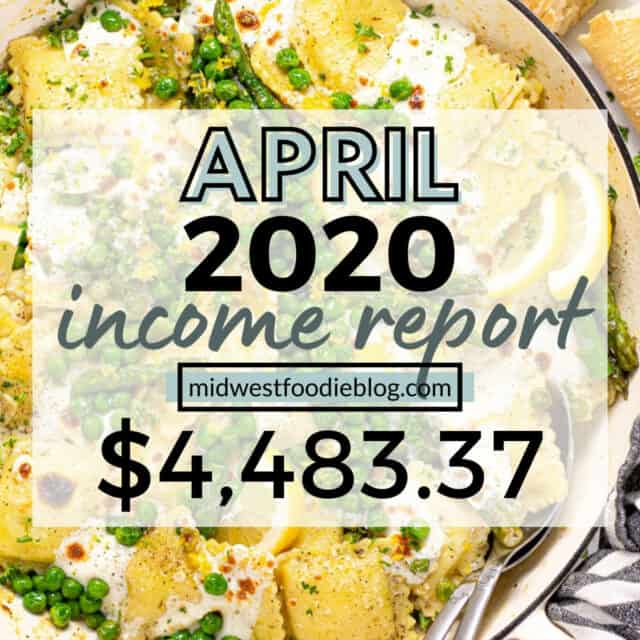 Food Blog Income Report April 2020 - Midwest Foodie