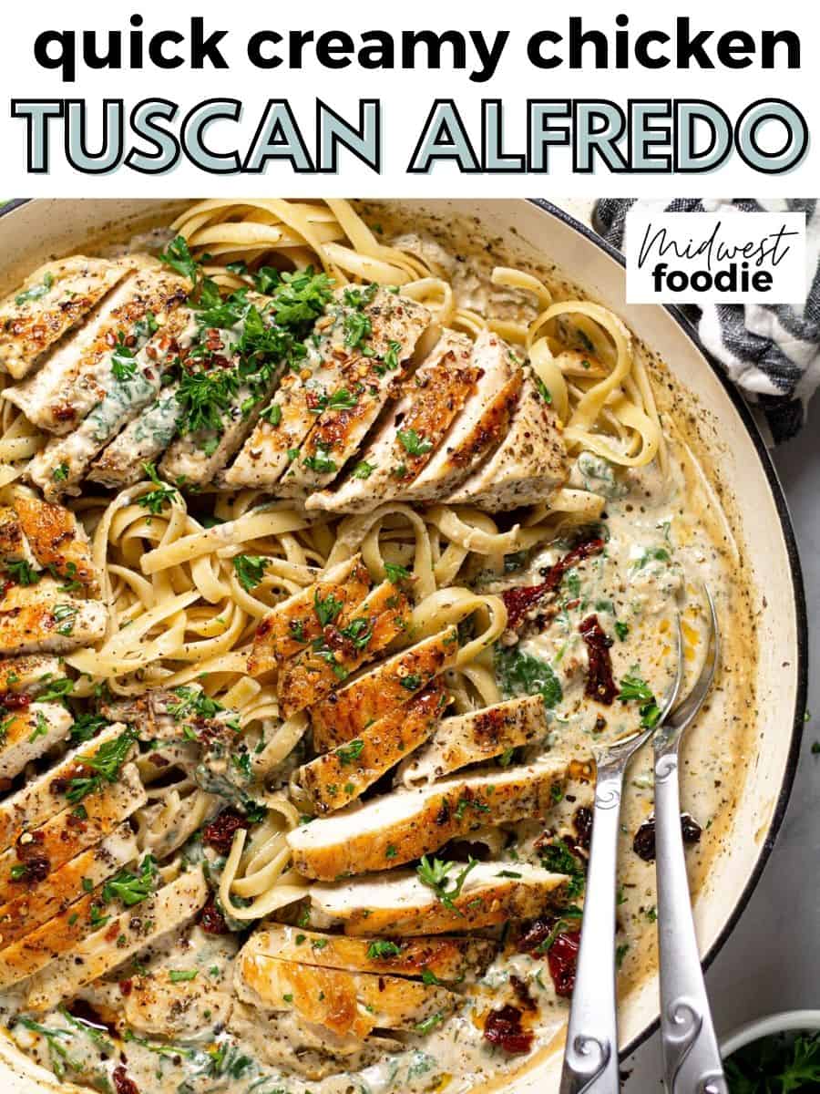 Creamy Tuscan Alfredo | Midwest Foodie